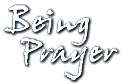 Being Prayer